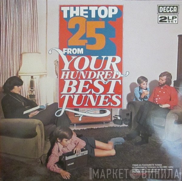  - The Top 25 From Your Hundred Best Tunes