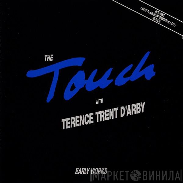 The Touch, Terence Trent D'Arby - Early Works