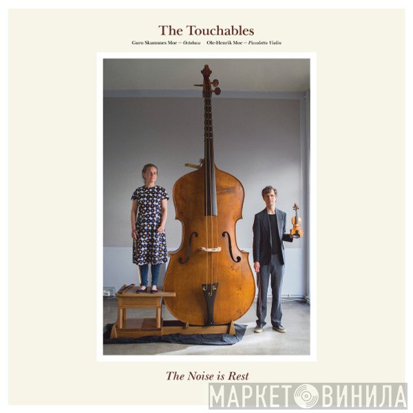 The Touchables  - The Noise Is Rest