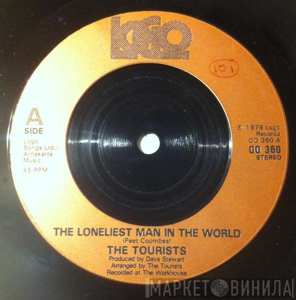 The Tourists - The Loneliest Man In The World