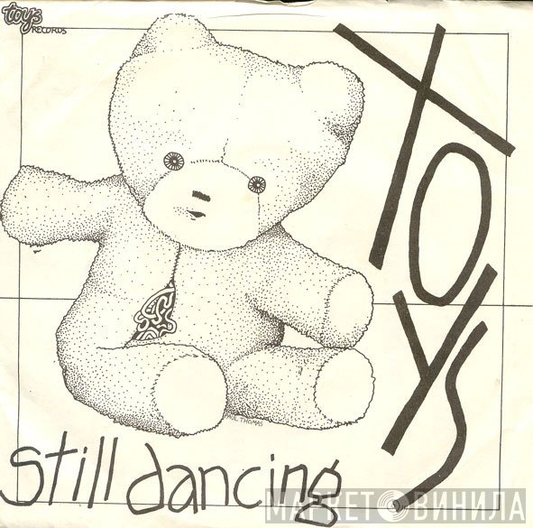 The Toys  - Still Dancing