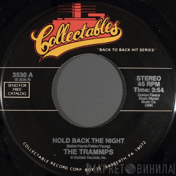 The Trammps / Sopwith Camel  - Hold Back The Night / Hello Hello