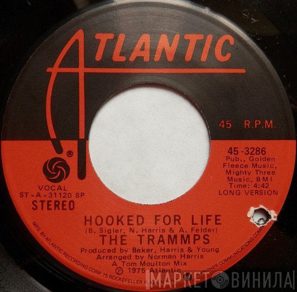 The Trammps - Hooked For Life / It's Alright