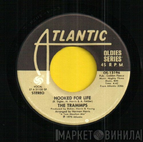 The Trammps - Hooked For Life / That's Where The Happy People Go