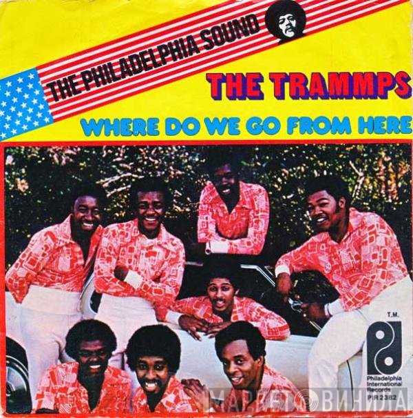 The Trammps  - Where Do We Go From Here