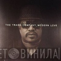The Trash Company - Modern Love