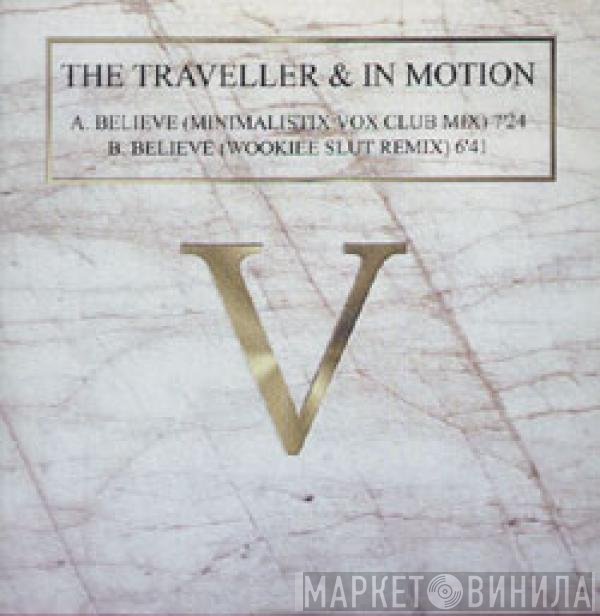 The Traveller, In Motion - Believe