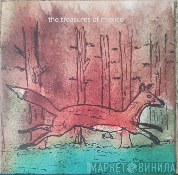 The Treasures Of Mexico - Always The Shadows