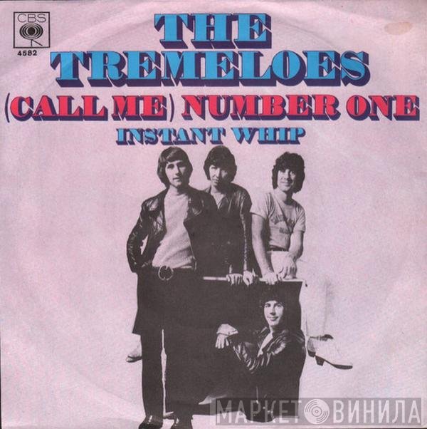 The Tremeloes  - (Call Me) Number One