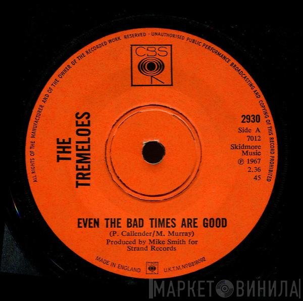 The Tremeloes - Even The Bad Times Are Good