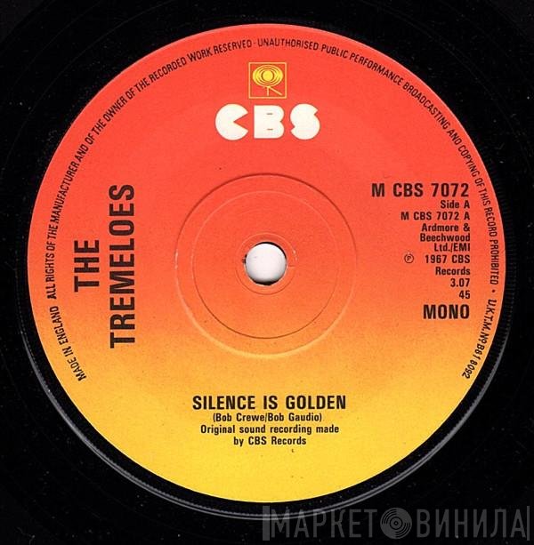 The Tremeloes - Silence Is Golden / Here Comes My Baby