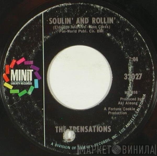 The Trensations - Soulin' And Rollin' / Saucy