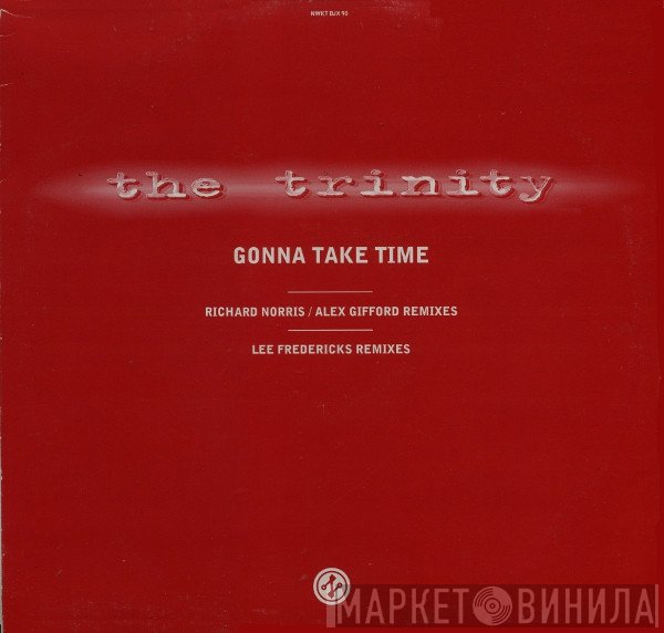 The Trinity  - Gonna Take Time