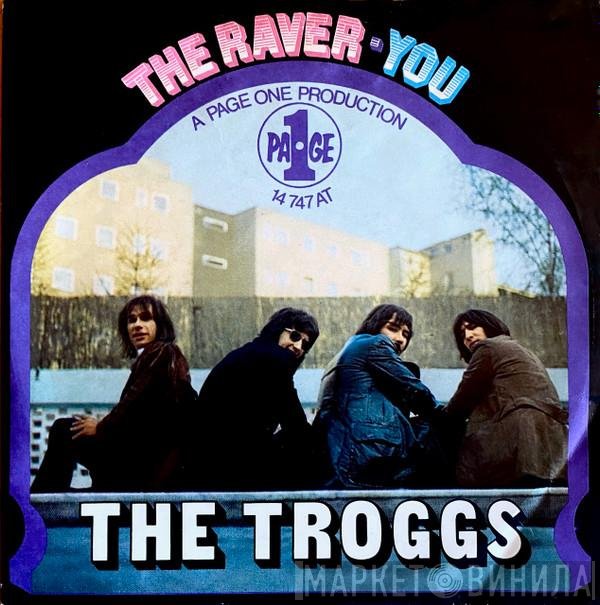 The Troggs  - The Raver / You