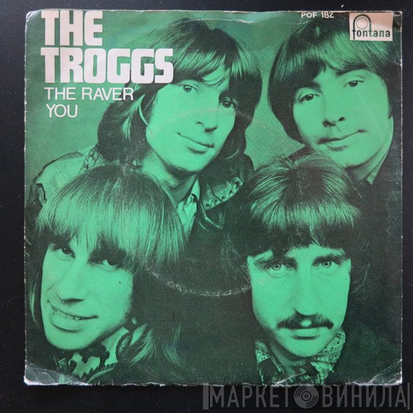 The Troggs  - The Raver / You