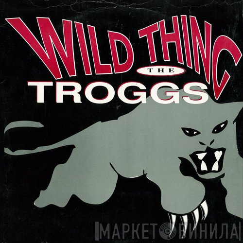 The Troggs, 2B Productions - Wild Thing