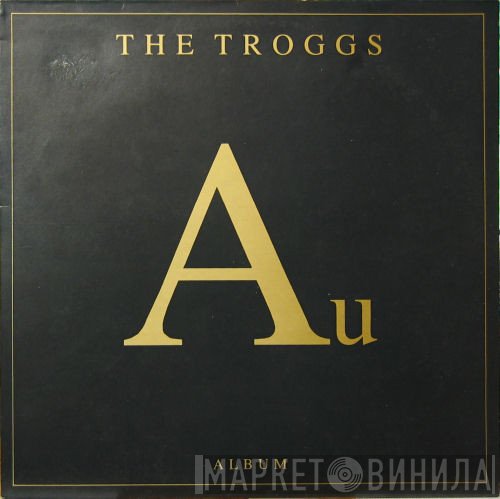 The Troggs  - Au