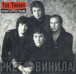 The Troggs - Every Little Thing