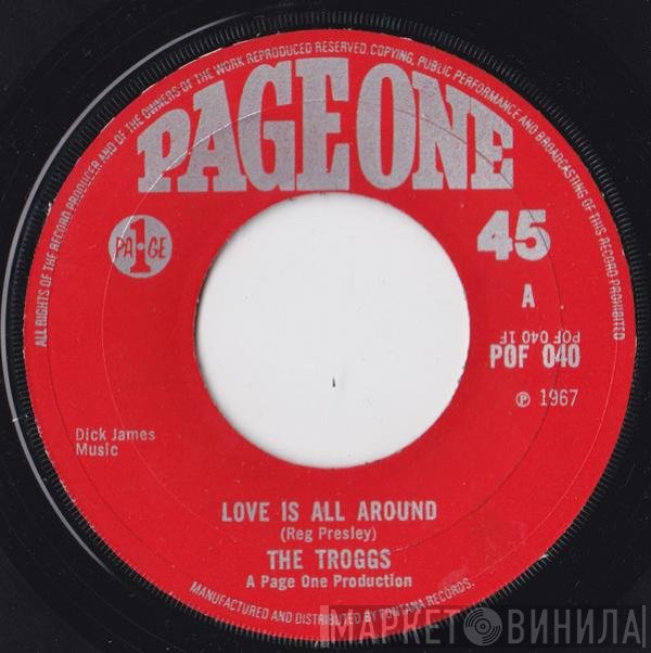 The Troggs - Love Is All Around