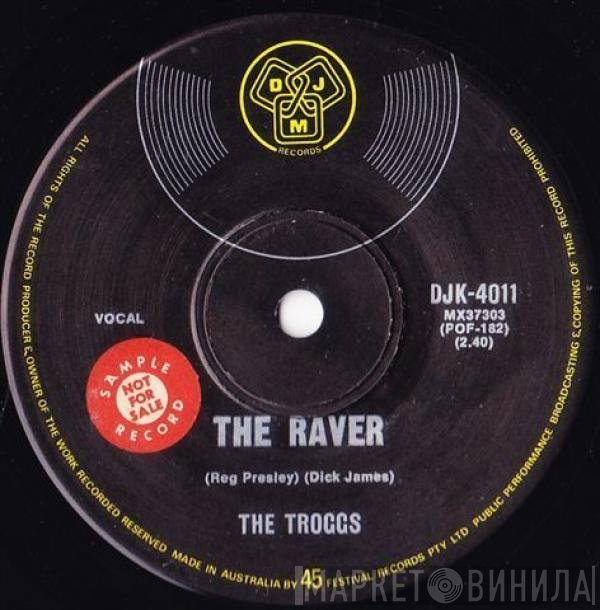 The Troggs  - The Raver