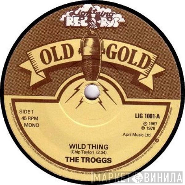 The Troggs - Wild Thing / With A Girl Like You