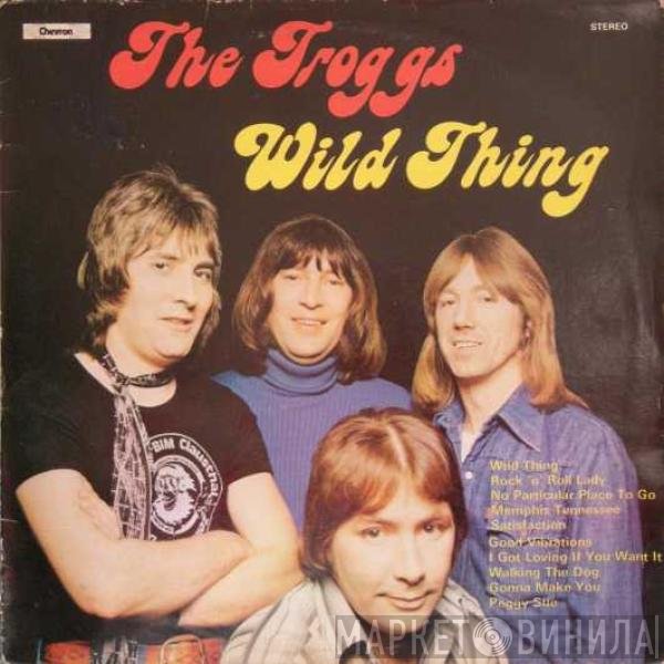 The Troggs  - Wild Thing