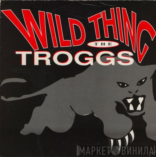 The Troggs  - Wild Thing