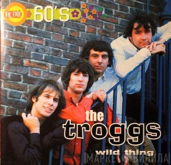 The Troggs  - Wild Thing