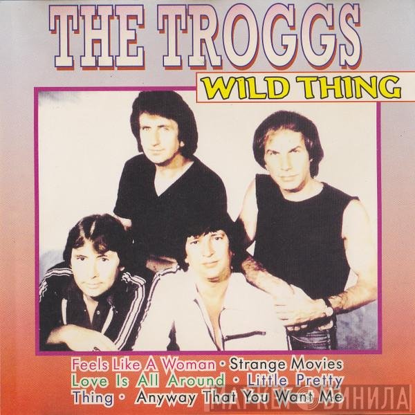 The Troggs  - Wild Thing