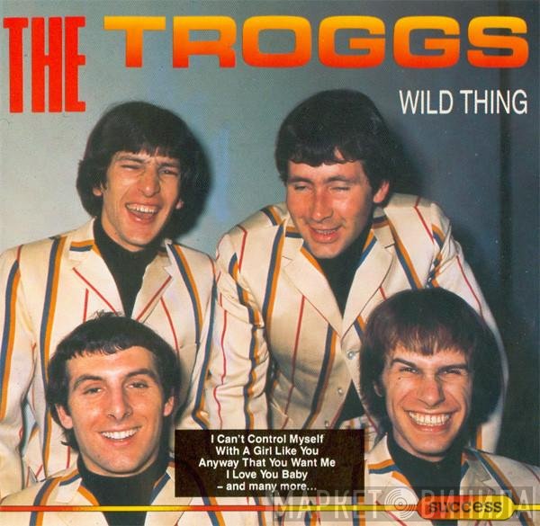The Troggs  - Wild Thing