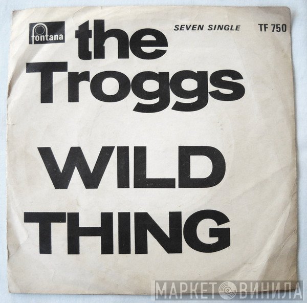 The Troggs  - Wild Thing