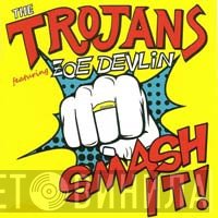 The Trojans - Smash It!