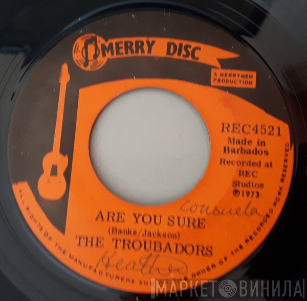 The Troubadours Of Barbados - Are You Sure / Talk