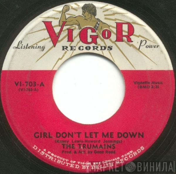 The Trumains - Girl Don't Let Me Down / You Are Nice