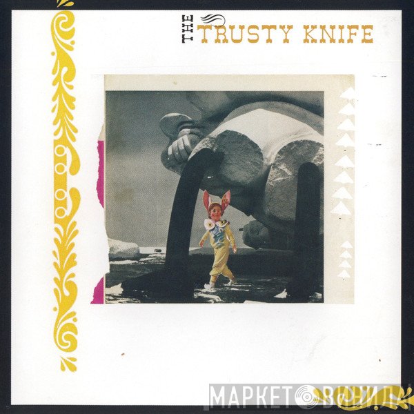 The Trusty Knife - The Trusty Knife