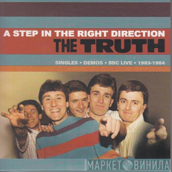 The Truth  - A Step In The Right Direction - Singles ● Demos ● BBC Live ● 1983-1984