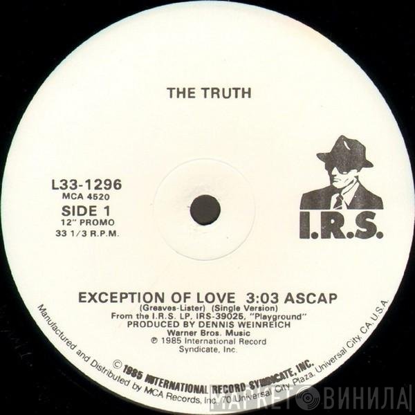 The Truth  - Exception Of Love