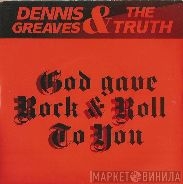 The Truth  - God Gave Rock &amp; Roll To You