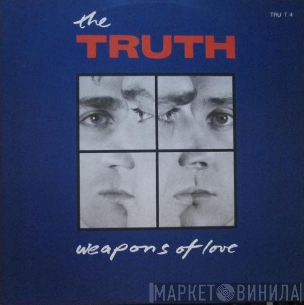 The Truth  - Weapons Of Love