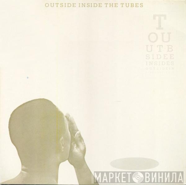 The Tubes  - Outside Inside