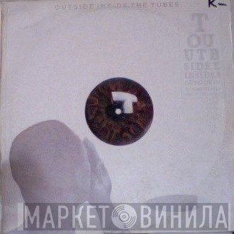 The Tubes  - Outside Inside