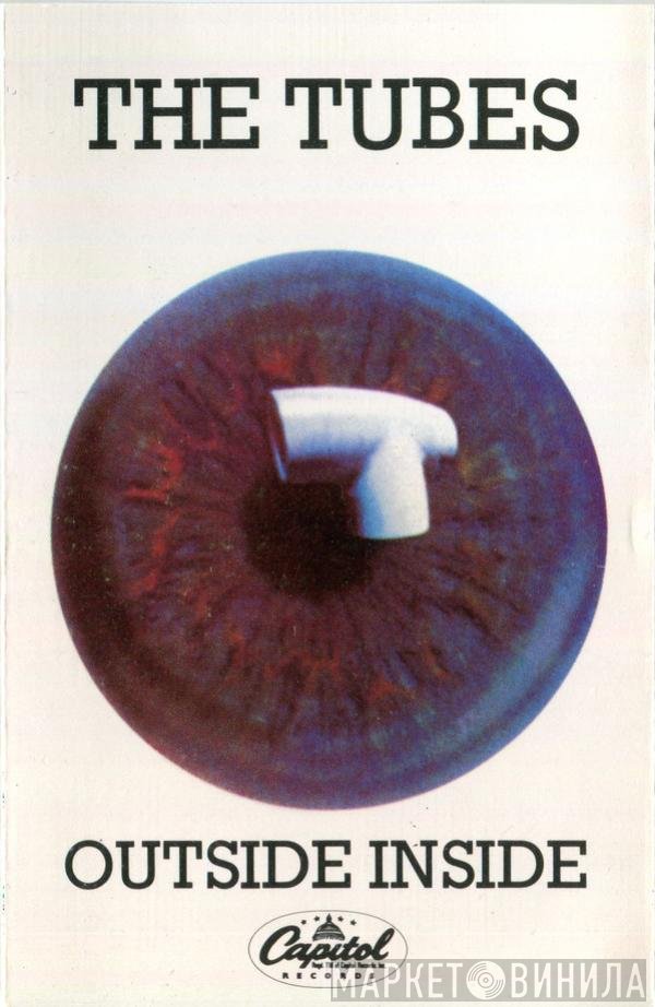 The Tubes  - Outside Inside