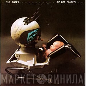 The Tubes  - Remote Control