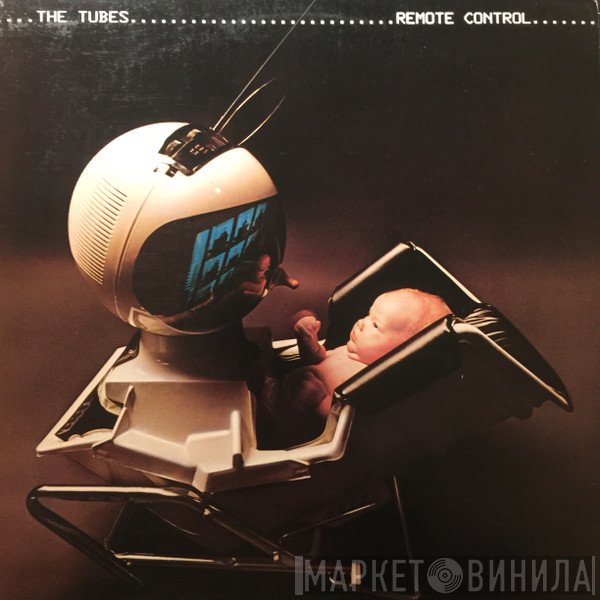The Tubes  - Remote Control