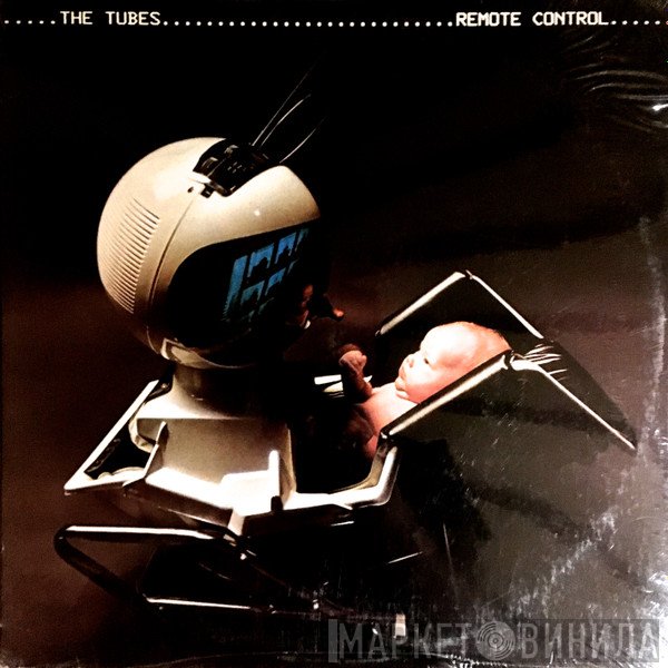 The Tubes  - Remote Control