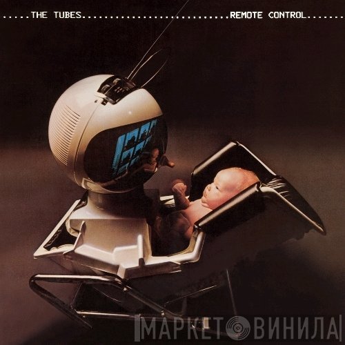 The Tubes  - Remote Control