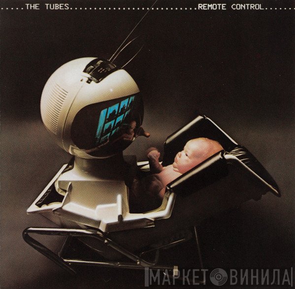 The Tubes  - Remote Control
