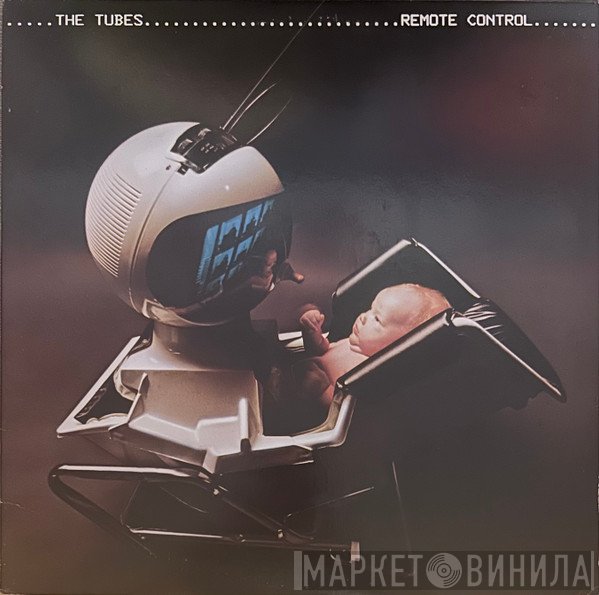 The Tubes  - Remote Control