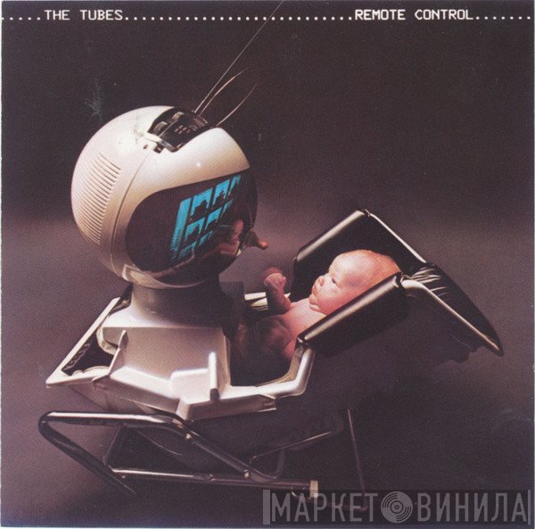 The Tubes  - Remote Control