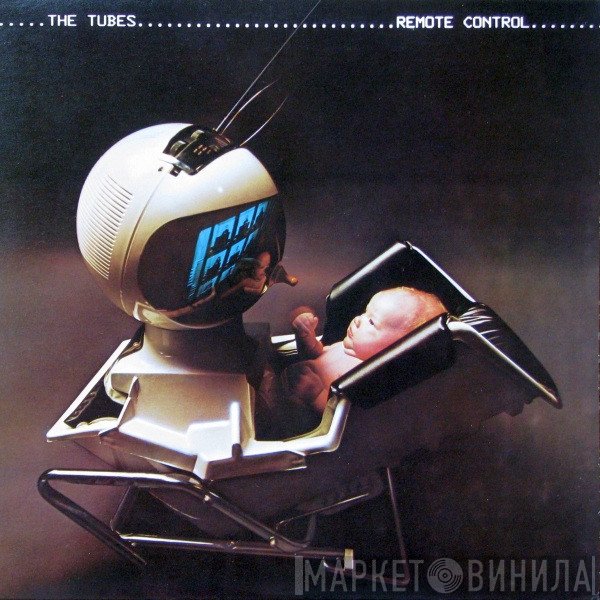 The Tubes  - Remote Control